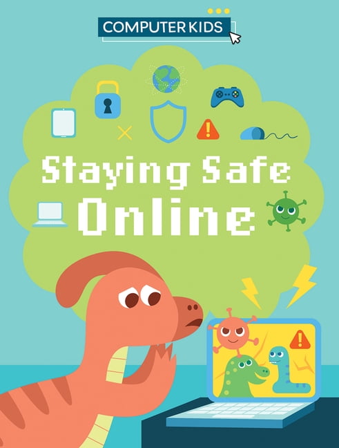 Computer Kids Staying Safe Online, (Paperback)