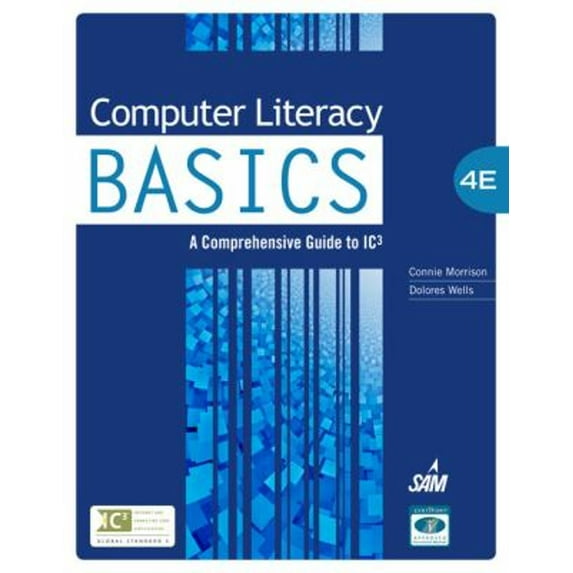 Pre-Owned Computer Literacy Basics: A Comprehensive Guide to Ic3 (Hardcover) 1133629733 9781133629733