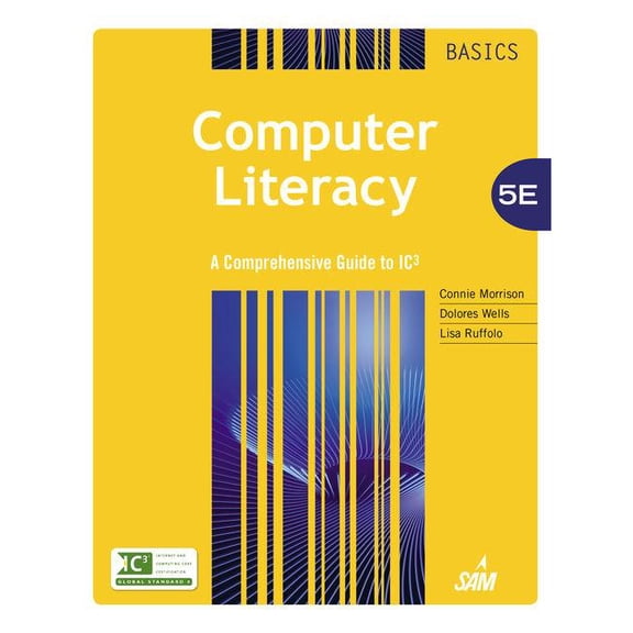 Pre-Owned Computer Literacy Basics: A Comprehensive Guide to IC3, (Hardcover)