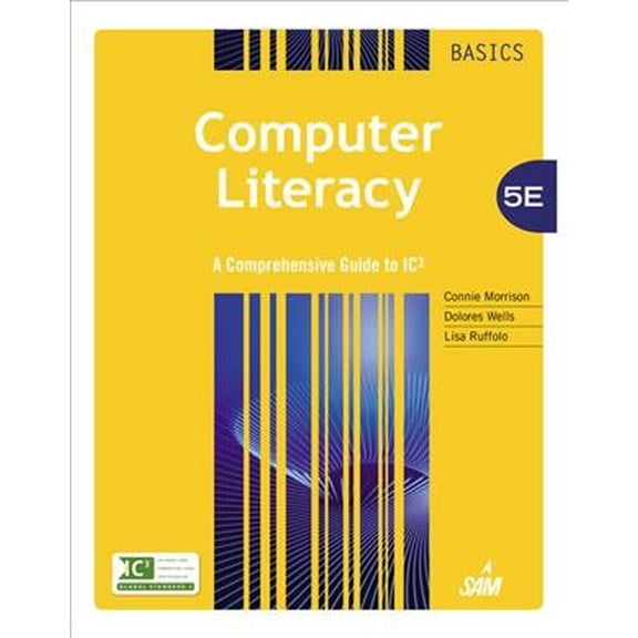 Pre-Owned Computer Literacy Basics: A Comprehensive Guide to IC3 (Hardcover) 1285759958 9781285759951