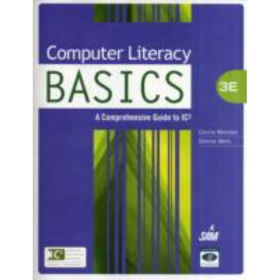 Pre-Owned Computer Literacy Basics: A Comprehensive Guide to Ic3 (Paperback) by Connie Morrison, Dolores J Wells