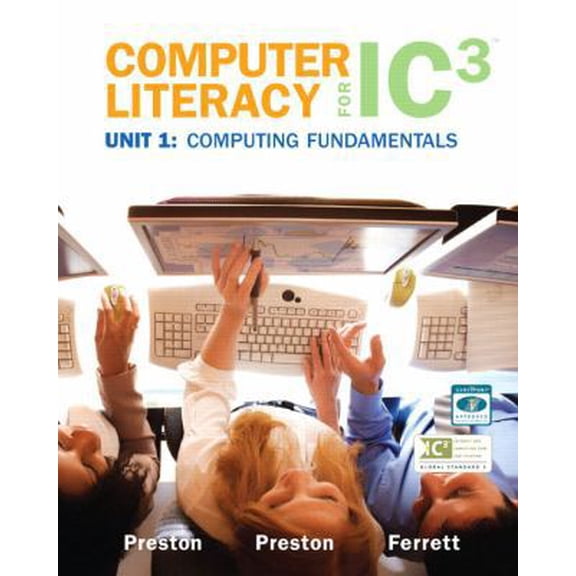 Pre-Owned Computer Literacy for IC3, Unit 1 (Paperback) 9780135017098