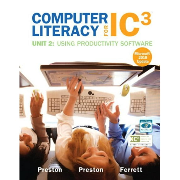 Pre-Owned Computer Literacy for IC3: Unit 2: Using Productivity Software: Microsoft 2010 Update (Paperback) 0132861070