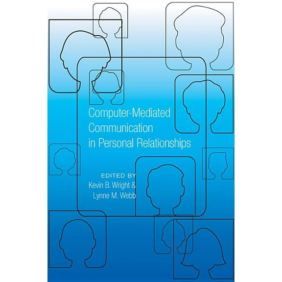 Computer-Mediated Communication in Personal Relationships, (Paperback)