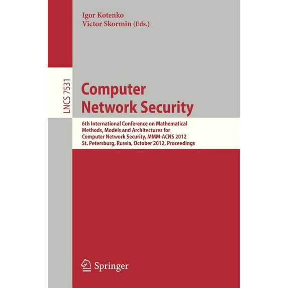 Computer Network Security: 6th International Conference on Mathematical Methods, Models and Architectures for Comüuter N, (Paperback)
