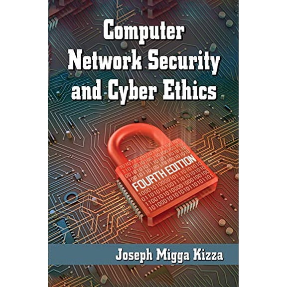 Pre-Owned Computer Network Security and Cyber Ethics, 4th ed. (Paperback) 0786493925 9780786493920