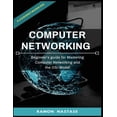 thumbnail image 1 of Computer Networking Computer Networking: Beginner's guide for Mastering Computer Networking and the, Book 1, (Paperback), 1 of 1