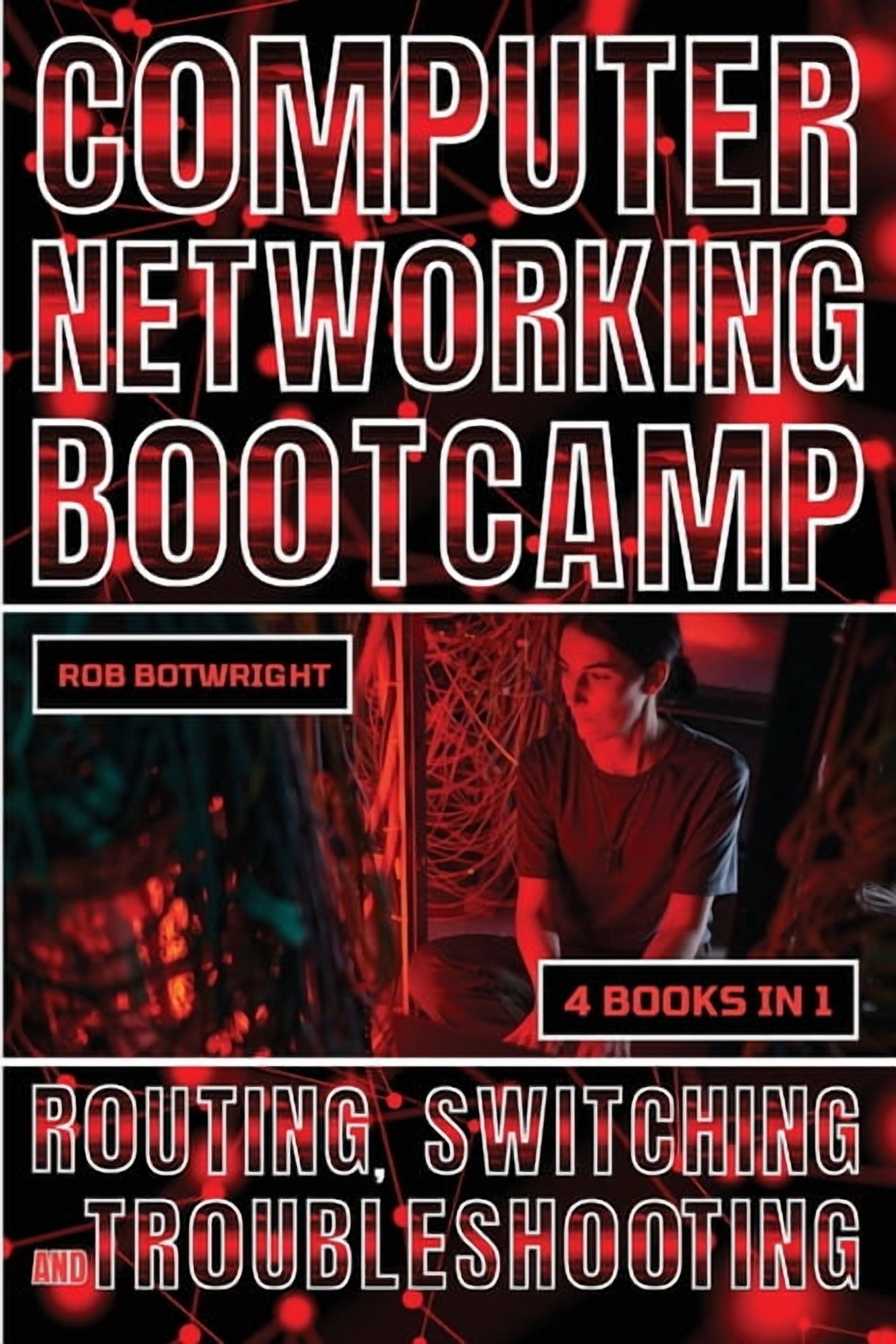 Network Bootcamp Questions Computer Networking Bootcamp: Routing, Switching And Troubleshooting ...