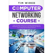 Programming Computer Networking Course Learn The Basic Tools Of The Computer Networking From The Bottom Up In 20 Minutes a Day. Planning The Networks And Configuring The Windows Servers Paperback