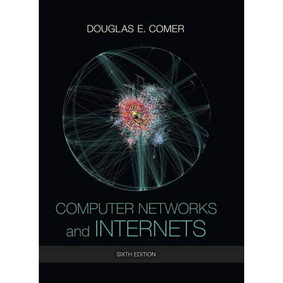 Pre-Owned Computer Networks and Internets (6th Edition)