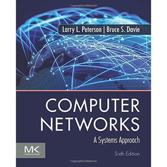 Pre-Owned Computer Networks: A Systems Approach (The Morgan Kaufmann Series in Networking)