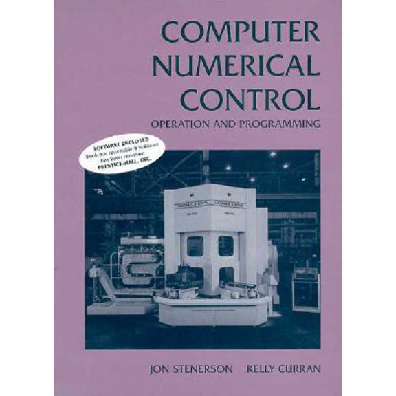 Pre-Owned Computer Numerical Control: Operation and Programming (Hardcover) 0133489620 9780133489620