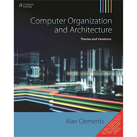 Pre-Owned Computer Organization and Architecture: Themes and Variations - Cengage India