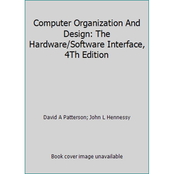 Pre-Owned Computer Organization And Design: The Hardware/Software Interface, 4Th Edition (Paperback) 8131222748 9788131222744