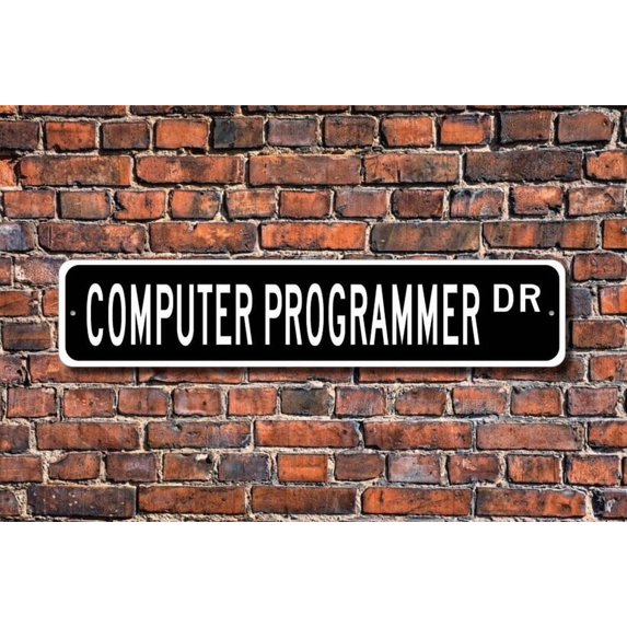 Computer Programmer Computer Programmer Gift Computer Programmer sign Office worker Metal Aluminum Sign - Size: 16 x 4 Inches