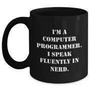 Im a Computer Programmer Funny Black Coffee Mug Gift for Graduation, I Speak Fluently in genius, Funny Computer Programmer Gifts from Friends to Coworkers, Graduation Unique Gifts