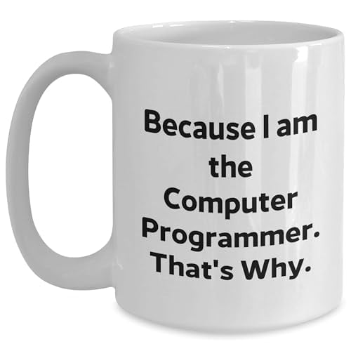 Computer Programmer Funny Quote White Coffee Mug Birthday Unique Gift for Friends Coworkers from Men to Women