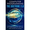 thumbnail image 1 of Computer Programming The Doctrine 2.0: Full Breakdown of HTML, Python, C, C++, Coding Raspberry PI, Java, SQL, HTML and , (Paperback), 1 of 1