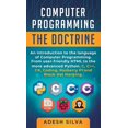 thumbnail image 1 of Computer Programming The Doctrine: An introduction to the language of computer programming. From user-friendly HTML to the more advanced Python. C, C++,C , Coding, Rasberry PI and Black Ha 1999256743, 1 of 1