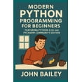 thumbnail image 1 of Computer Programming Languages Modern Python Programming for Beginners, Book 2, (Paperback), 1 of 1