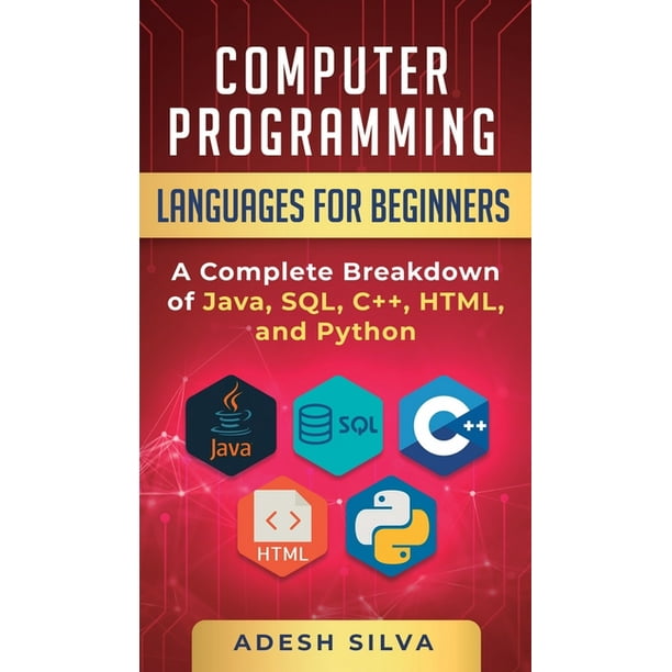 Computer Programming Languages for Beginners : A Complete Breakdown of ...