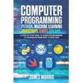thumbnail image 1 of Computer Programming Python, Machine Learning, JavaScript Swift, Golang, (Paperback), 1 of 1