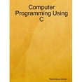 thumbnail image 1 of Computer Programming Using C, (Paperback), 1 of 1