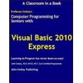 thumbnail image 1 of Computer Programming for Seniors Using Visual Basic 2010 Express, (Paperback), 1 of 1