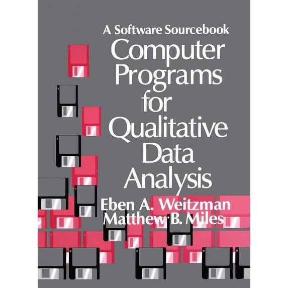 Computer Programs for Qualitative Data Analysis: A Software Sourcebook ...