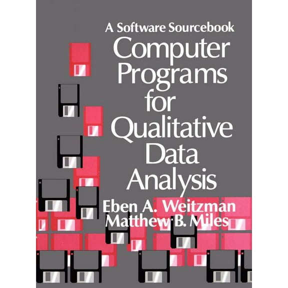 Computer Programs for Qualitative Data Analysis: A Software Sourcebook, (Paperback)