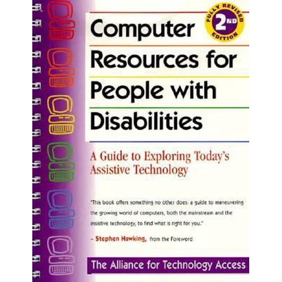 Pre-Owned Computer Resources for People with Disabilities: A Guide to Exploring Today's Assistive Technology (Paperback) 0897931963 9780897931960