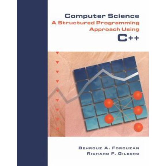 Pre-Owned Computer Science: A Structured Programming Approach Using C++ (Hardcover) 0534952070 9780534952075