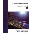 thumbnail image 1 of Pre-Owned Computer Science: A Structured Programming Approach Using C (2nd Edition) (Paperback) 0534374824 9780534374822, 1 of 1