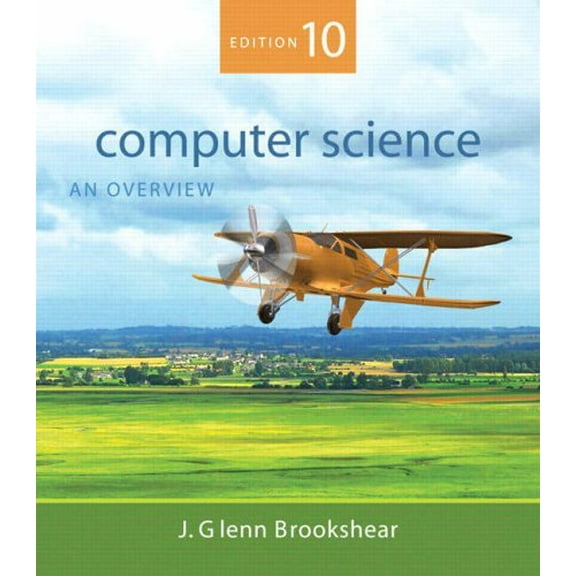 Pre-Owned Computer Science: An Overview (10th Edition) (Paperback) 0321524039 9780321524034