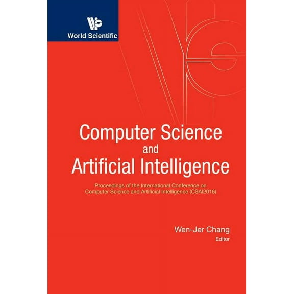 Computer Science and Artificial Intelligence (Csai2016), (Hardcover)