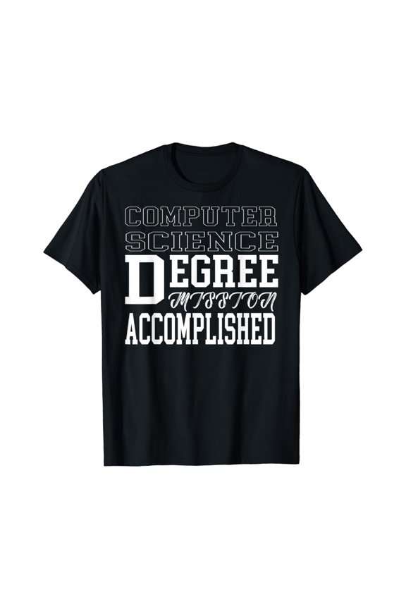Computer Science Degree T-Shirt For College Graduation All Size S-5Xl