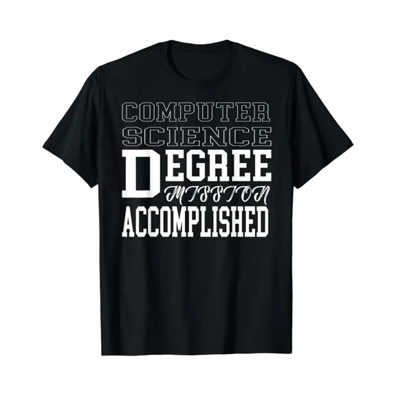 Computer Science Degree T-Shirt for College Graduation Gift