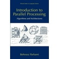 thumbnail image 1 of Computer Science Introduction to Parallel Processing: Algorithms and Architectures, (Hardcover), 1 of 1