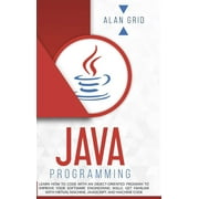 Computer Science Java Programming Learn How to Code With an Object-Oriented Program to Improve Your Software Engineering Skills. Get Fam, Book 3, Hardcover