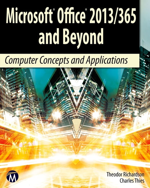 Computer Science Microsoft Office 2013/365 and Beyond: Computer ...