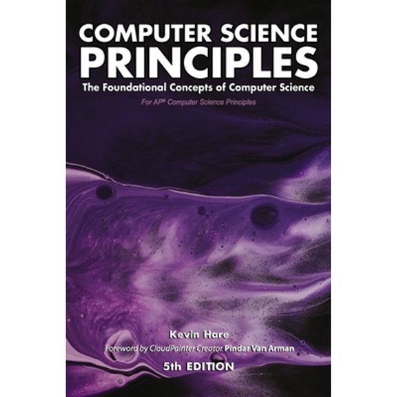 Pre-Owned Computer Science Principles: The Foundational Concepts of Computer Science - For AP(R) Computer Science Principles (Paperback) 1734554967 9781734554960