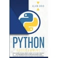 thumbnail image 1 of Computer Science Python Programming: The Easiest Python Crash Course to Go Deep Through the Main Applications as Web Development, Data An, Book 1, (Paperback), 1 of 1