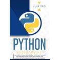 thumbnail image 1 of Computer Science Python Programming: The Easiest Python Crash Course to go Deep Through the Main Application as Web Development, Data Ana, Book 1, (Paperback), 1 of 1