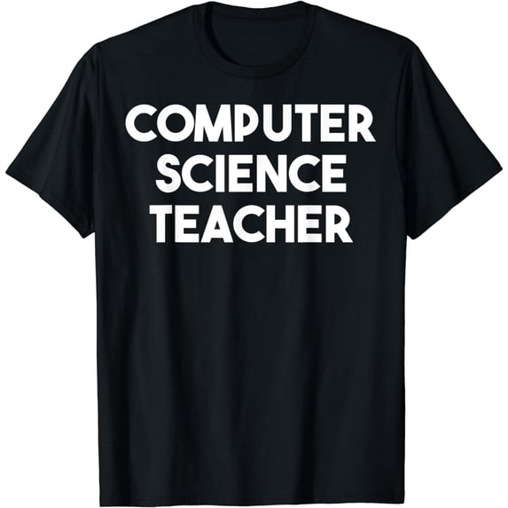 Computer Science TeacherT-Shirt