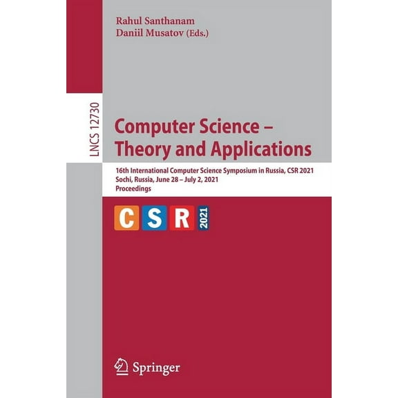 Computer Science - Theory and Applications: 16th International Computer Science Symposium in Russia, Csr 2021, Sochi, Ru, (Paperback)