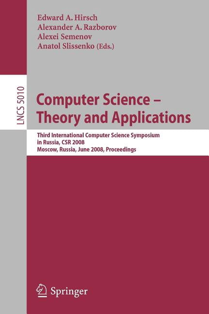 Computer Science - Theory and Applications: Third International Computer Science Symposium in Russia, Csr 2008, Moscow, , (Paperback)