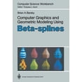 thumbnail image 1 of Computer Science Workbench Computer Graphics and Geometric Modeling Using Beta-Splines, (Paperback), 1 of 1