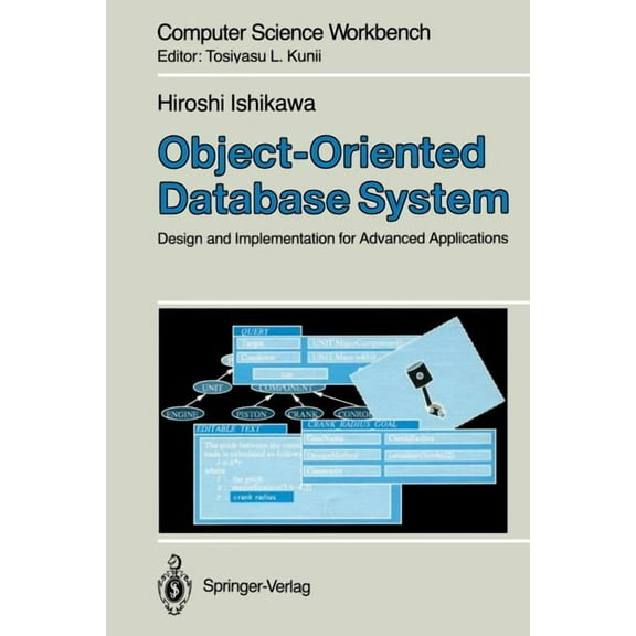 Computer Science Workbench Object-Oriented Database System: Design and Implementation for Advanced Applications, (Paperback)
