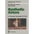 thumbnail image 1 of Computer Science Workbench Synthetic Actors: In Computer-Generated 3D Films, (Paperback), 1 of 1