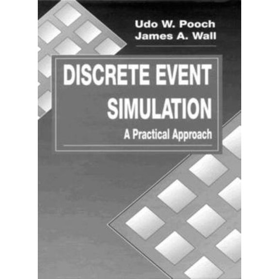 Computer Science & Engineering Discrete Event Simulation: A Practical Approach, Book 4, (Hardcover)